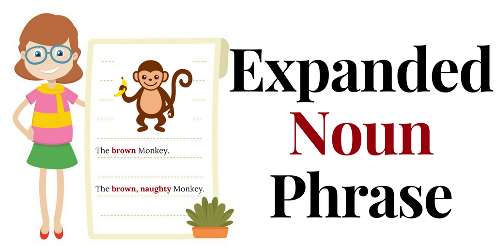 expanded-noun-phrases-year-5-and-6-teaching-resources-expanded