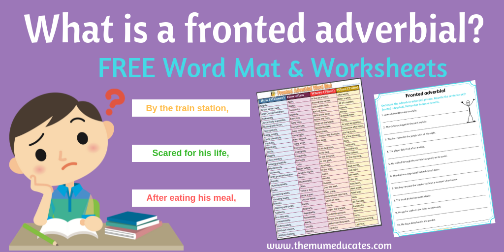 What Is A Fronted Adverbial Free Mat And Worksheets